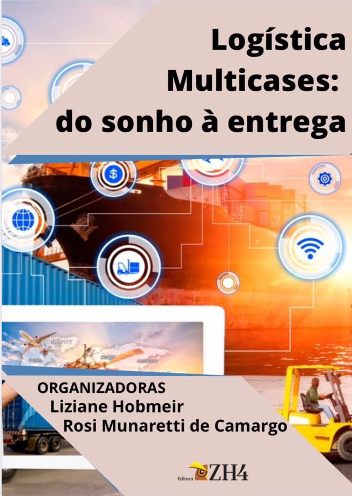 LOGÍSTICA MULTICASES: DO SONHO À ENTREGA