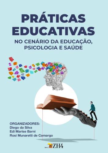 PRÁTICAS EDUCATIVAS NO CENÁRIO DA EDUCAÇÃO, PSICOLOGIA E SAÚDE